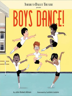 cover image of Boys Dance! (American Ballet Theatre)